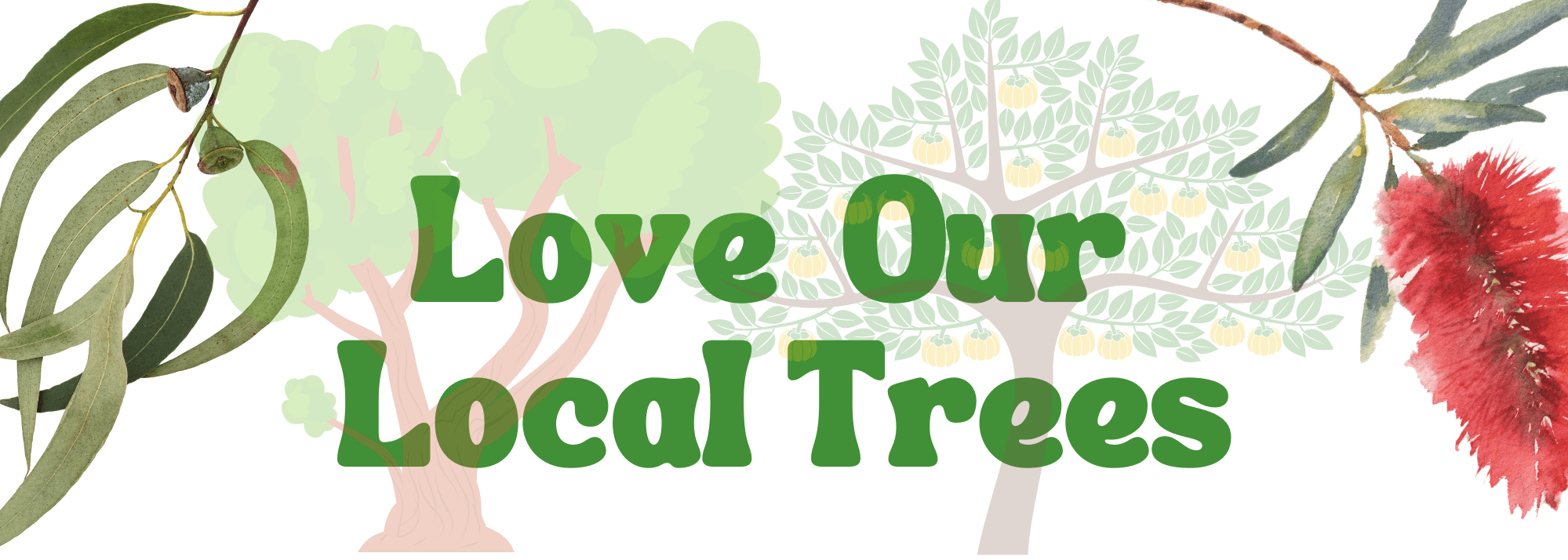 Love Our Local Trees